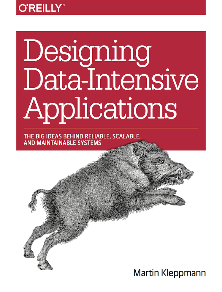 Designing Data-Intensive Applications (the book)